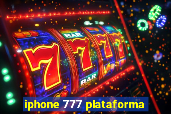 iphone 777 plataforma